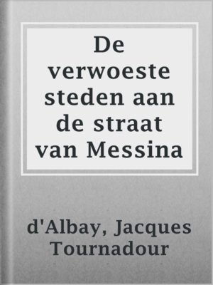 cover image of De verwoeste steden aan de straat van Messina